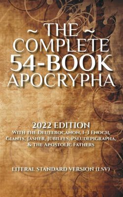 What are the 54 Books of the Apocrypha: An Examination of the Lost Literary Treasures