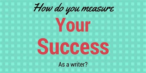 on the books or in the books: How does one measure the success of a writer?