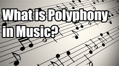 what is polyphonic in music and how does it relate to the complexity of musical compositions